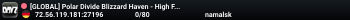[GLOBAL] Polar Divide Blizzard Haven - High FPS :: Trader Hardco