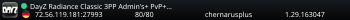 DayZ Radiance  Classic  3PP  Admin's+  PvP+  High FPS