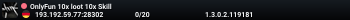 OnlyFun 10x loot 10x Skill
