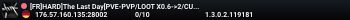 [FR]HARD]The Last Day[PVE-PVP/LOOT X0.6->2/CUSTOM TRADERS-QUETES