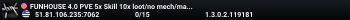 FUNHOUSE 4.0 PVE 5x Skill 10x loot/no mech/max cars