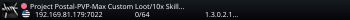 Project Postal-PVP-Max Custom Loot/10x Skill Gain/Bot Shop