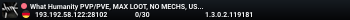 What Humanity PVP/PVE, MAX LOOT, NO MECHS, US SERVER