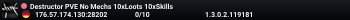 Destructor PVE No Mechs 10xLoots 10xSkills