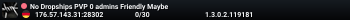 No Dropships PVP 0 admins Friendly Maybe