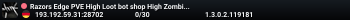 Razors Edge PVE High Loot bot shop High Zombie English