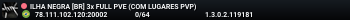 ILHA NEGRA [BR] 3x FULL PVE (COM LUGARES PVP)