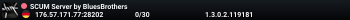 SCUM Server by BluesBrothers