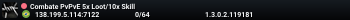 Combate PvPvE 5x Loot/10x Skill
