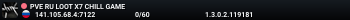 PVE RU LOOT X7 CHILL GAME