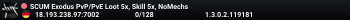 SCUM Exodus PvP/PvE Loot 5x, Skill 5x, NoMechs