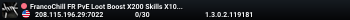 FrancoChill FR PvE Loot Boost X200 Skills X10 No Mechs