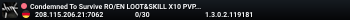 Condemned To Survive RO/EN LOOT&SKILL X10 PVP/PVE BOTSHOP