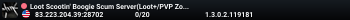 Loot Scootin' Boogie Scum Server(Loot+/PVP Zones/Noob Friendly)