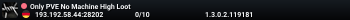 Only PVE  No Machine High Loot