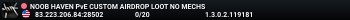 NOOB HAVEN PvE CUSTOM AIRDROP LOOT NO MECHS