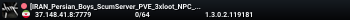 [IRAN_Persian_Boys_ScumServer_PVE_3xloot_NPC_MechOnFridays]