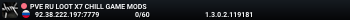 PVE RU LOOT X7 CHILL GAME MODS