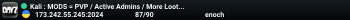 Kali : MODS = PVP / Active Admins / More Loot = Vanilla+ # 3PP