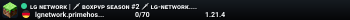 LG NETWORK [1.18 - 26.1] BOXPVP S2 - 50% SALE
