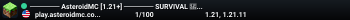 ─────── AsteroidMC [1.21+] ─────── SURVIVAL 🚀 EVENTS 🚀 JOIN OUR DISCORD