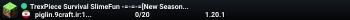 TrexPiece Survival SlimeFun -=-=-=[New Season! S5]=-=-=-