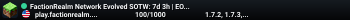 FactionRealm Network Legacy SOTW: 6d 2h | EOTW: Today