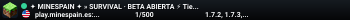 ✦ MINESPAIN ✦ » SURVIVAL · BETA ABIERTA ⚡ Tienda store.minespain.es • Lanzado hace 18 días • ¡Entra ya!