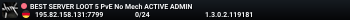 BEST SERVER LOOT 5 PvE No Mech ACTIVE ADMIN