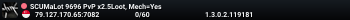 SCUMaLot 9696 PvP x2.5Loot, Mech=Yes