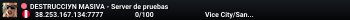DESTRUCCIУN MASIVA - Server de pruebas