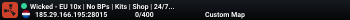 Wicked EU 10x | No BPs | Kits | Shop | 24/7 Events