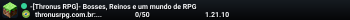 -[Thronus RPG]- Bosses, Reinos e um mundo de RPG