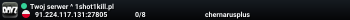 Twoj serwer ^ 1shot1kill.pl