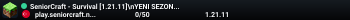 * SeniorCraft - Survival [1.21.11] *\n* YENI SEZON AKTIF - discord.gg/seniorcraft *