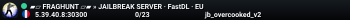 ▰▱ FRAGHUNT ▱▰ » JAILBREAK SERVER · FastDL · EU