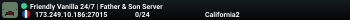 Friendly Vanilla 24/7 | Father & Son Server