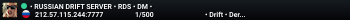 •  RUSSIAN DRIFT SERVER  •  RDS  •  DM  •