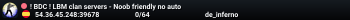 ! BDC ! LBM clan servers - Noob friendly no auto
