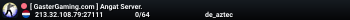 [ GasterGaming.com ] Angat Server.