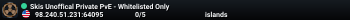 Skis Unoffical Private PvE - Whitelisted Only