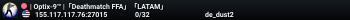| Optix-9™ |「Deathmatch FFA」「LATAM」