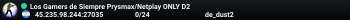 Los Gamers de Siempre Prysmax/Netplay ONLY D2