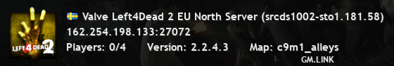 Valve Left4Dead 2 EU North Server (srcds1002-sto1.181.58)