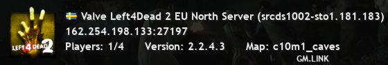 Valve Left4Dead 2 EU North Server (srcds1002-sto1.181.183)
