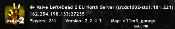Valve Left4Dead 2 EU North Server (srcds1002-sto1.181.221)