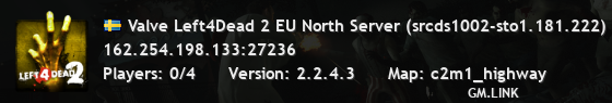 Valve Left4Dead 2 EU North Server (srcds1002-sto1.181.222)