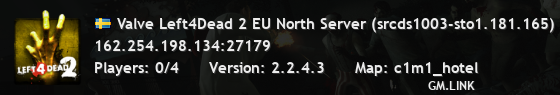 Valve Left4Dead 2 EU North Server (srcds1003-sto1.181.165)