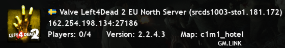 Valve Left4Dead 2 EU North Server (srcds1003-sto1.181.172)