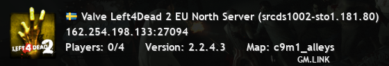 Valve Left4Dead 2 EU North Server (srcds1002-sto1.181.80)